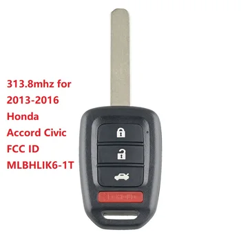 CN003118 2013-2016 Honda Accord Civic İçin Uzaktan Araba Anahtarı 313.8 mhz FCC ID MLBHLIK6-1T